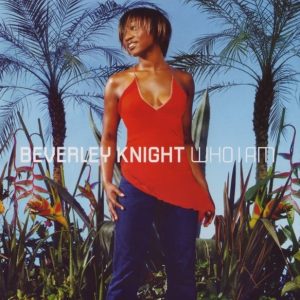 Beverley Knight - Who I Am