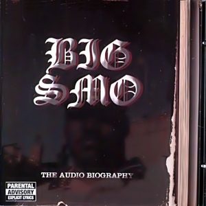 Big Smo - The Audio Biography 1st Edition (Rare)