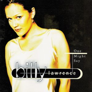 Billy Lawrence - One Might Say