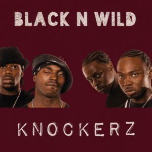 Black N Wild - Knockerz