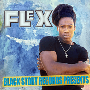 Black Story Records Presents - Flex (EP)