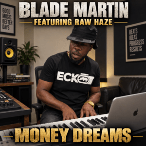 Blade Martin - Money Dreams (Feat. Raw Haze) (CDS)