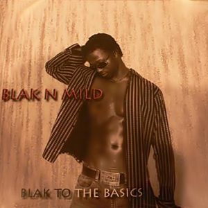 Blak N Mild - Blak To Basics (Rare)
