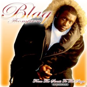 Blaq Thompson - From The Streets To The Stage (Mixtape)