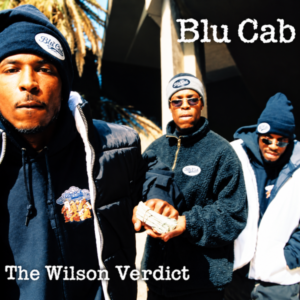 Blu Cab - The Wilson Verdict