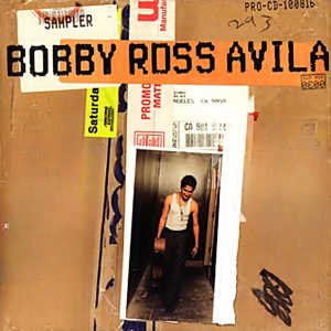 Bobby Ross Avila - Audiography (Unreleased Promo)