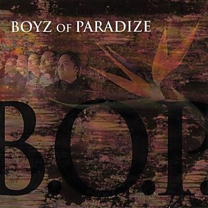 Boyz Of Paradise - B.O.P.