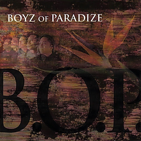 Boyz Of Paradise – B.O.P. – Three Heads Records