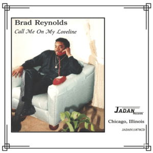 Brad Reynolds - Call Me On My Loveline