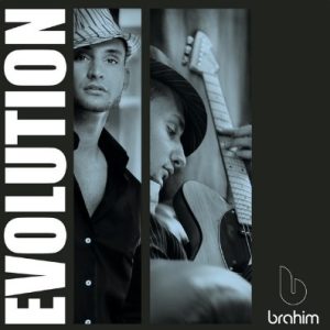 Brahim - Evolution