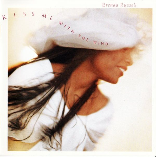 Brenda Russell - Kiss Me With The Wind