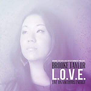 Brooke Taylor - L.O.V.E. (Live On Virtuous Energy)