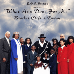 Brother Clifton Dyson - What He's Done For Me