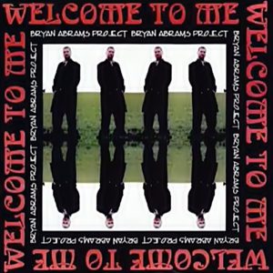 Bryan Abrams (Of Color Me Badd) - Bryan Abrams Project Welcome To Me