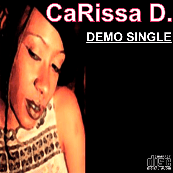 CaRissa D. - Do That Do (Demo Single)