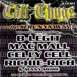 Cali Thugs - Serv'n Ya Heat (Rare)