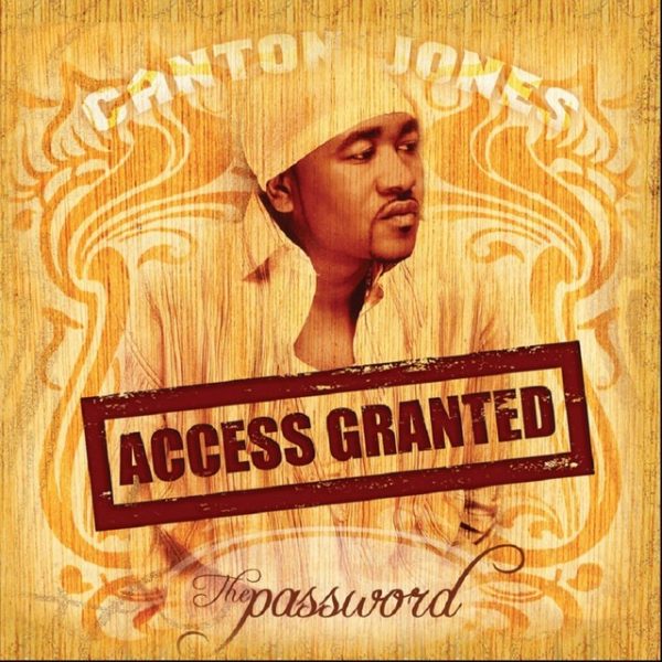Canton Jones - The Password, Access Granted