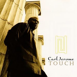 Carl Jerome - Touch (Rare)