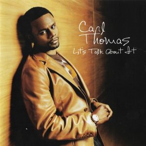 Carl Thomas - Let's Talk About It