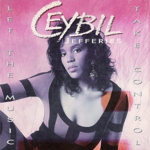 Ceybil Jefferies - Let The Music Take Control