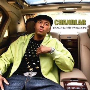 Chandlar - Finally Got My Swagga Back
