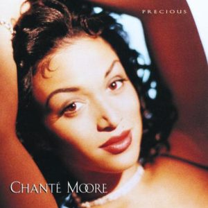 Chanté Moore - Precious