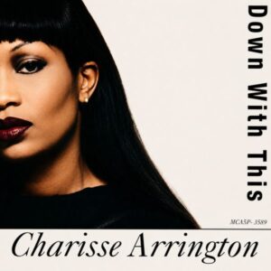 Charisse Arrington - Down With This (Promo) (CDS)