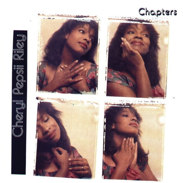 Cheryl Pepsii Riley - Chapters