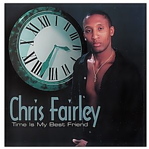 Chris Fairley - Time Is My Best Friend (Rare)
