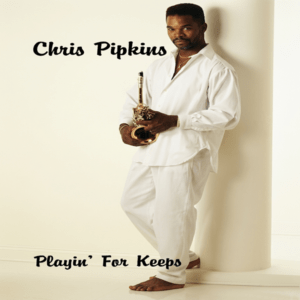 Chris Pipkins - Playin' For Keeps (Cassette EP)