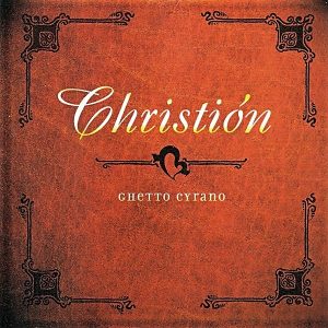 Christión - Ghetto Cyrano