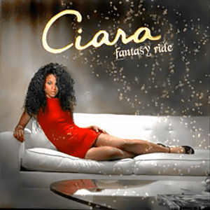 Ciara - The Original Fantasy Ride (Unreleased)