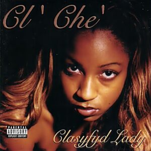 Cl'Che - Classyfyd Lady