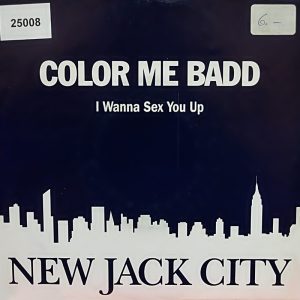 Color Me Badd - I Wanna Sex You Up (7” Single)