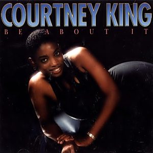Courtney King - Be About It