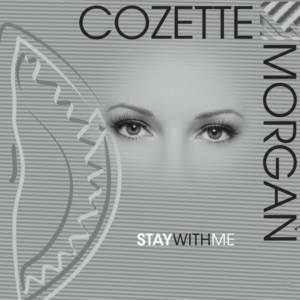 Cozette Morgan - Stay With Me