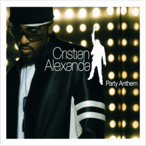 Cristian Alexanda - Party Anthem (CDM)