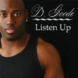 D. Goode - Listen Up