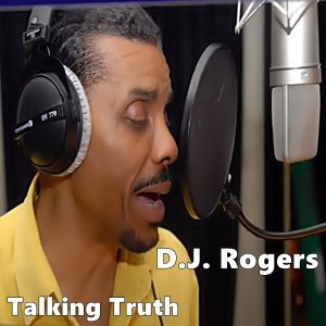D.J. Rogers - Talking Truth