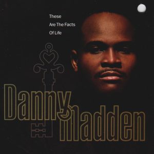 Danny Madden - These Are The Facts Of Life