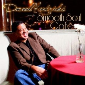 Darnell Kendricks - Smooth Soul Cafe