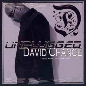 David Chance - Unplugged ...My Life, My Story