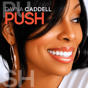 Dayna Caddell - Push