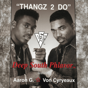 Deep South Phlavor Feat. Aaron G. & Von Cyryeaux - Thangz 2 Do (EP)