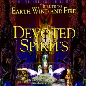 Devoted Spirits - Tribute To Earth, Wind & Fire