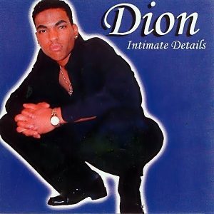 Dion - Intimate Details