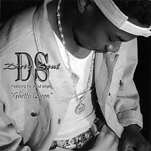 Dirty Soul - Ghetto Queen
