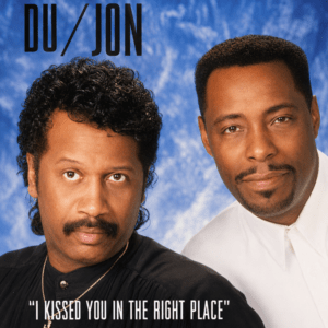 Du-Jon - I Kissed You In The Right Place