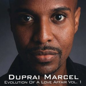 Duprai Marcel - Evolution Of a Love Affair Vol. 1