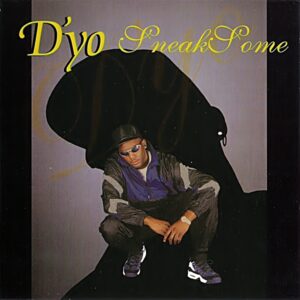 D'yo - Sneak Some (CDM)